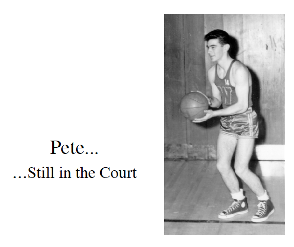 Peter was an All-Star athlete in High School - in basketball, baseball, and track & field. 